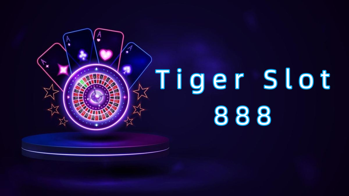 Tiger Slot 888 پاکستان